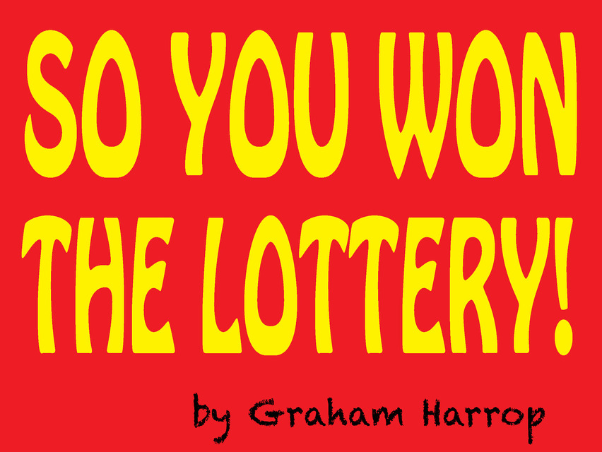 "So You Won the Lottery!", an e-book by Graham Harrop